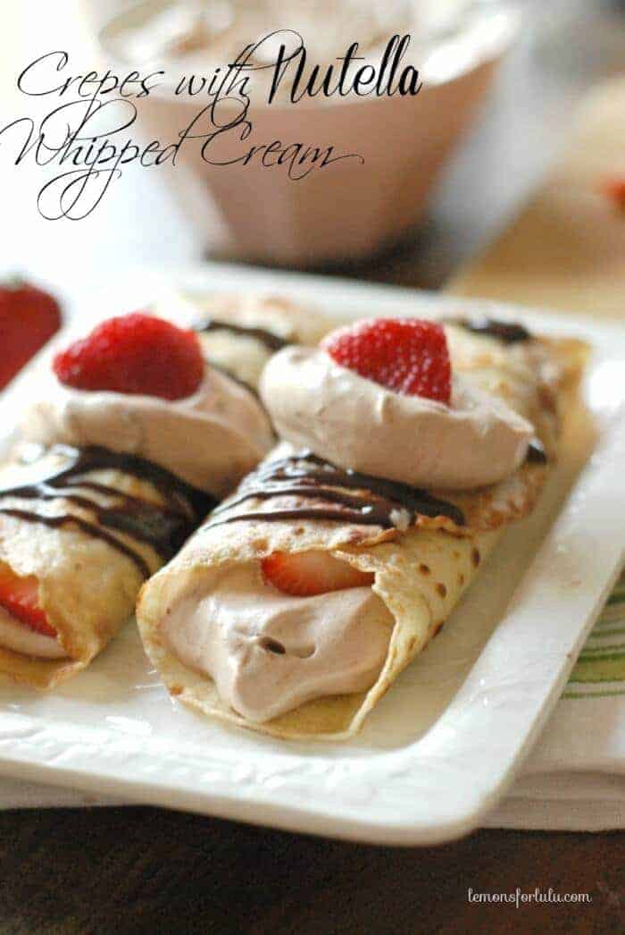 Crepes with Nutella Whipped Cream LemonsforLulu.com Crepes with Nutella Whipped Cream LemonsforLulu.com