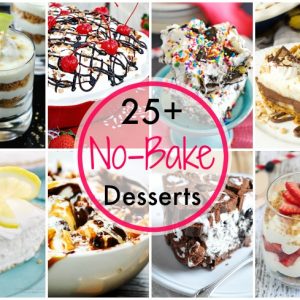 25+ No Bake Desserts for summer!