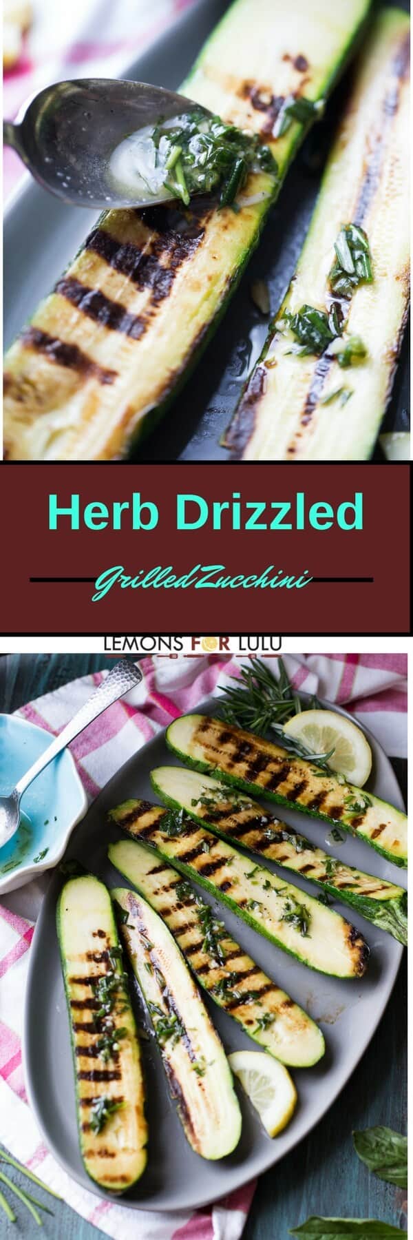 Herb Drizzled Grilled Zucchini