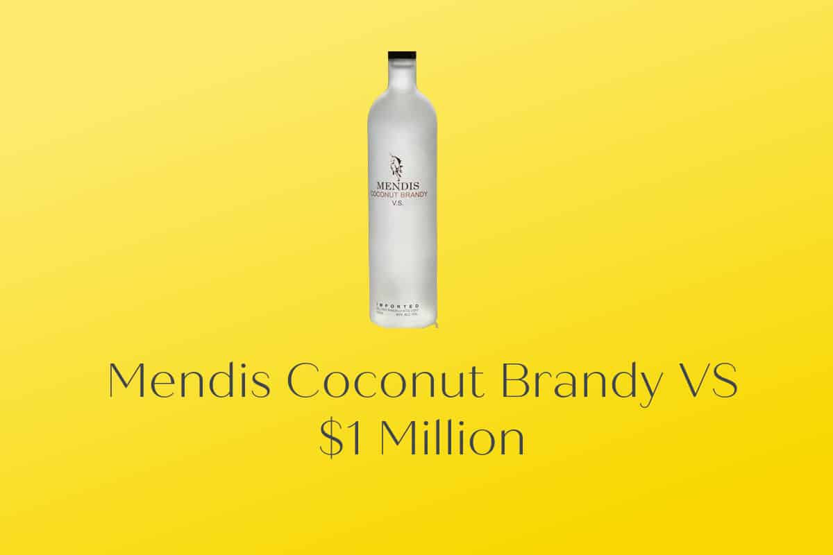 Mendis Coconut Brandy VS – $1 Million