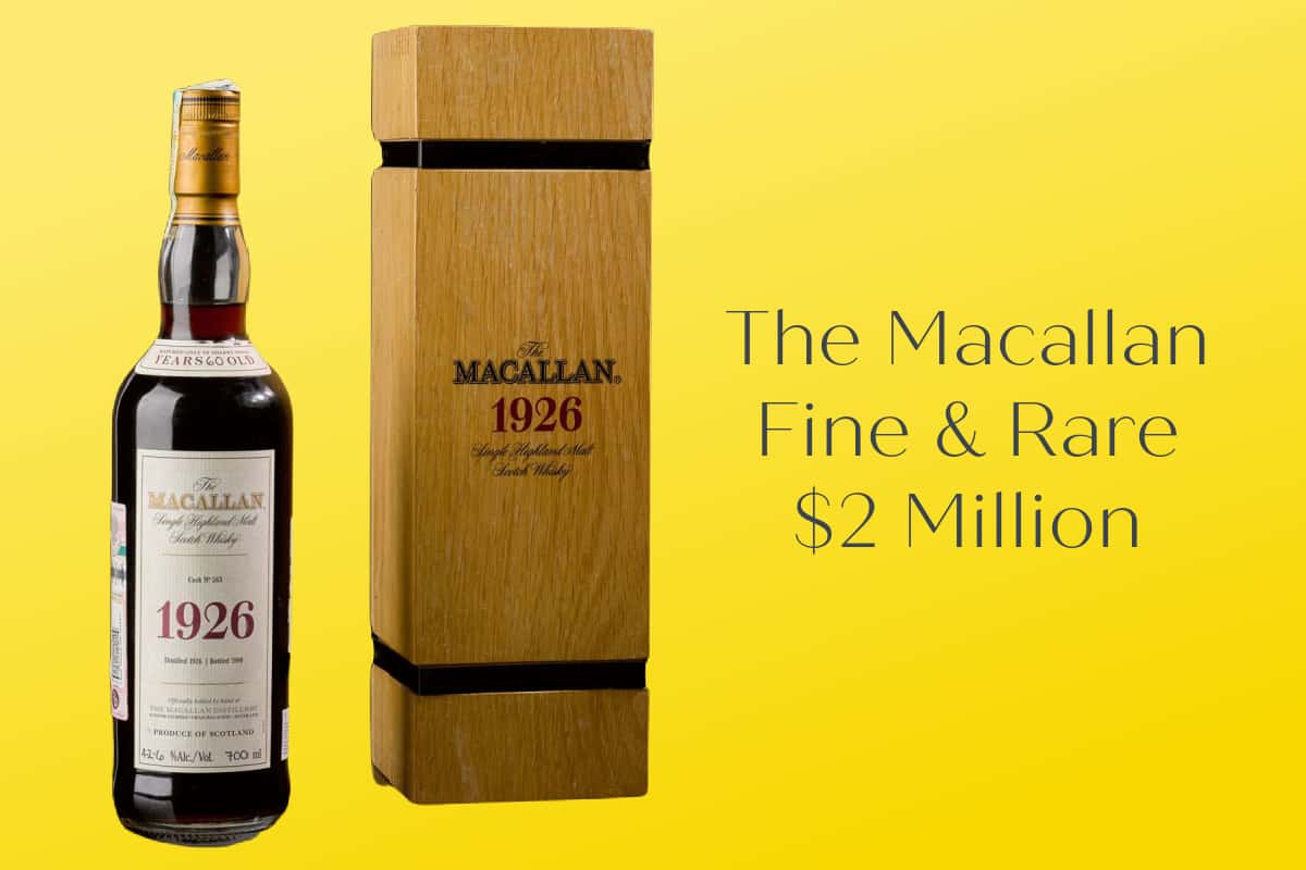 The Macallan Fine & Rare– $2 Million
